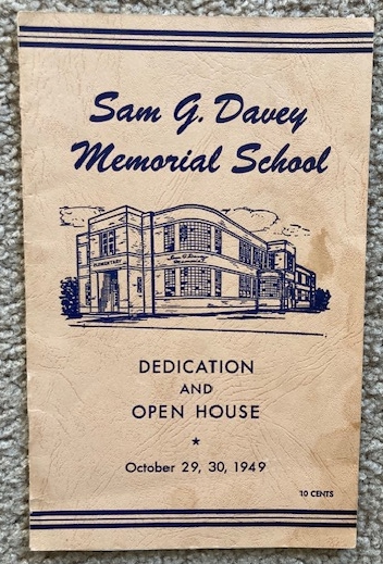 Sam G. Davey Memorial School: Dedication and Open House, October 29, 30, 1949 [Eau Claire, Wisconsin]