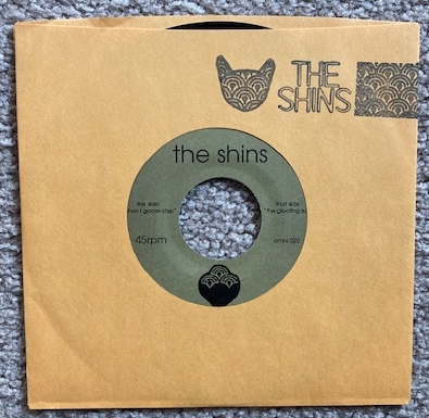 The Shins: When I Goose-Step / The Gloating Sun [45 rpm record - Omni 022]