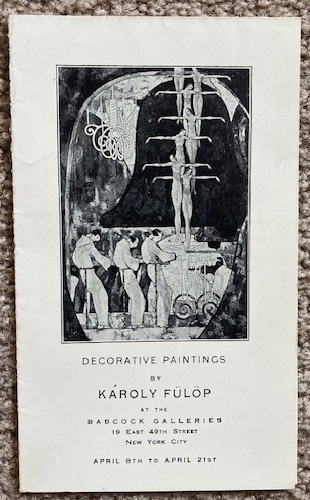 Decorative Paintings by Karoly Fulop at the Babcock Galleries, 19 Eat 49th Street, New York CIty, April 8th to April 21st [1924]