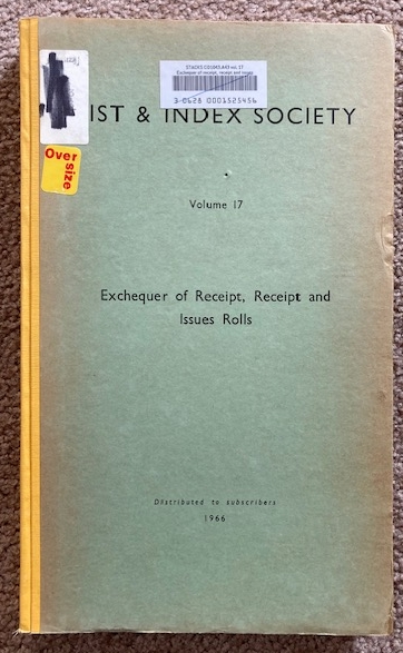 List & Index Society Volume 17: Exchequer of Receipt, Receipt and Issues Rolls