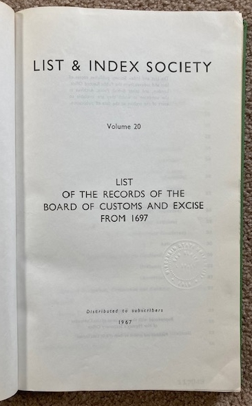 List & Index Society Volume 20: List of the Records of the Board of Customs and Excise from 1697