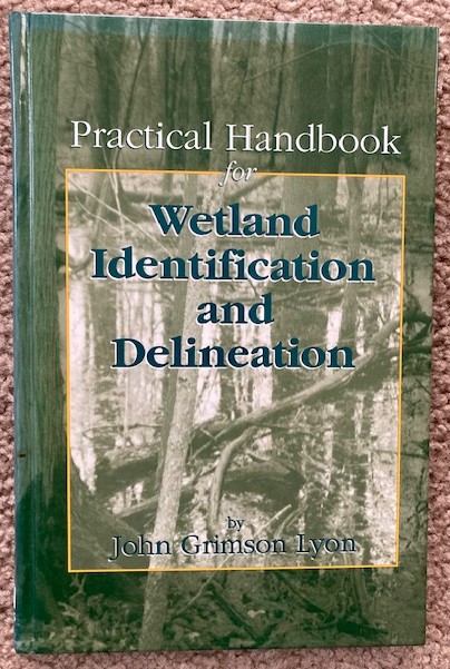Practical Handbook for Wetland Identification and Delineation