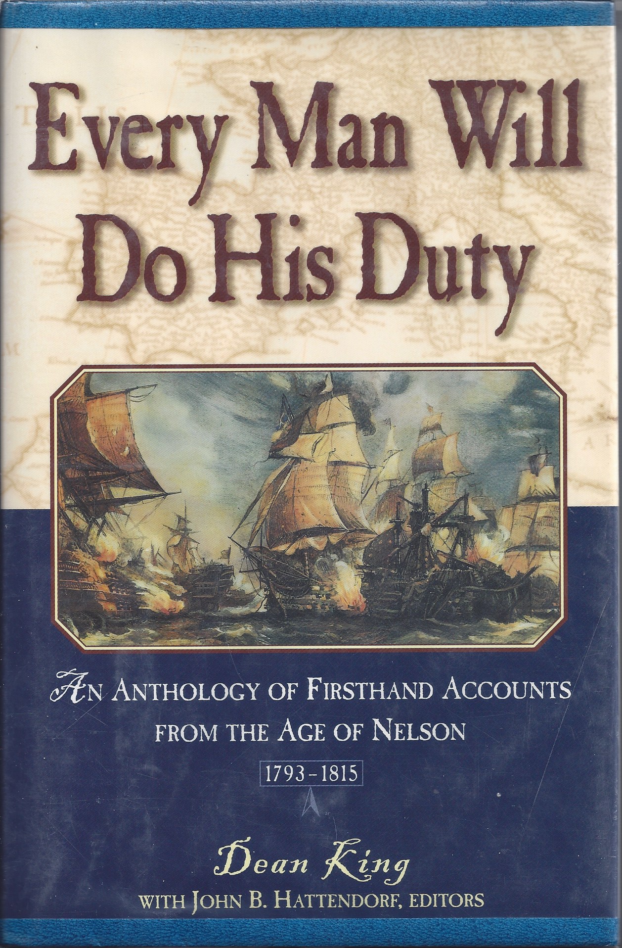 Image for Every Man Will Do His Duty An Anthology of Firsthand Accounts from the Age of Nelson