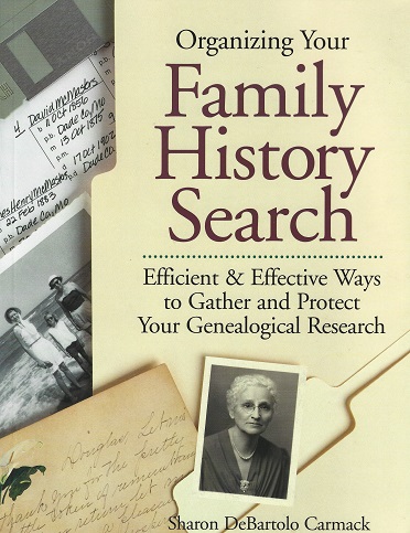 Organizing Your Family History Search: Efficient & Effective Ways To 