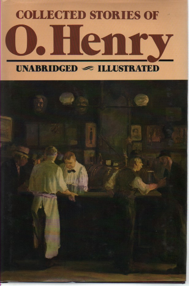 Collected Stories of O. Henry Unabridged and Illustrated