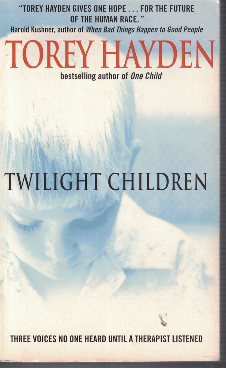 Twilight Children - Three Voices No One Heard Until a Therapist Listen