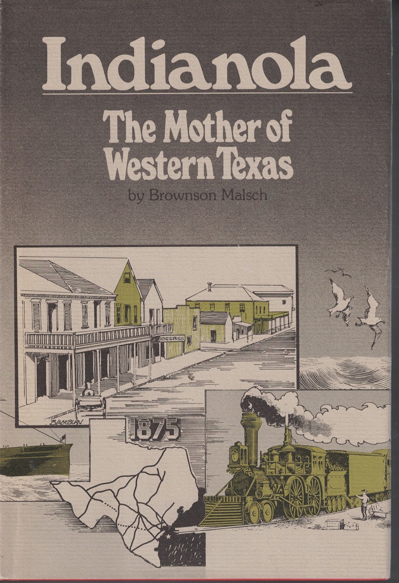 Indianola - the Mother of Western Texas