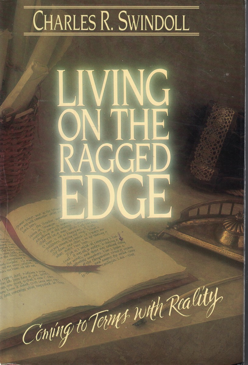 Living on the Ragged Edge; - Coming to Terms with Reality