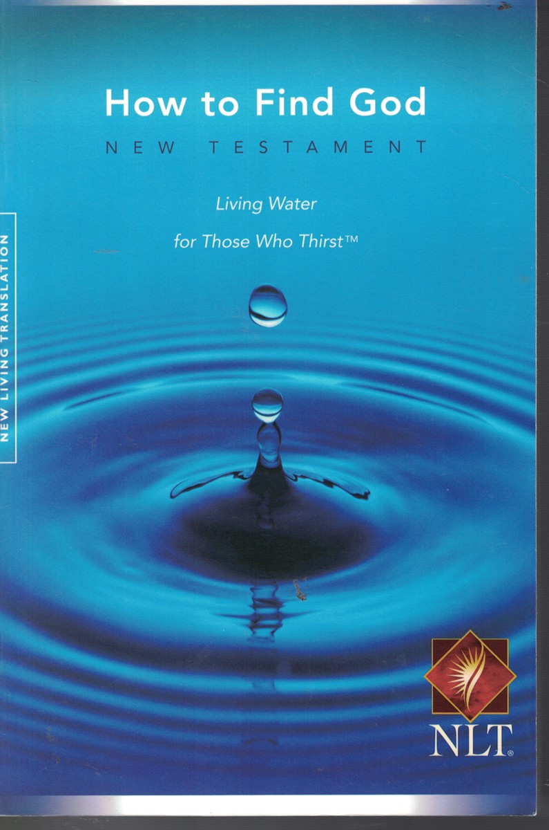 New Believer's Bible - New Testament (NLT) ; - First Steps for New Christians