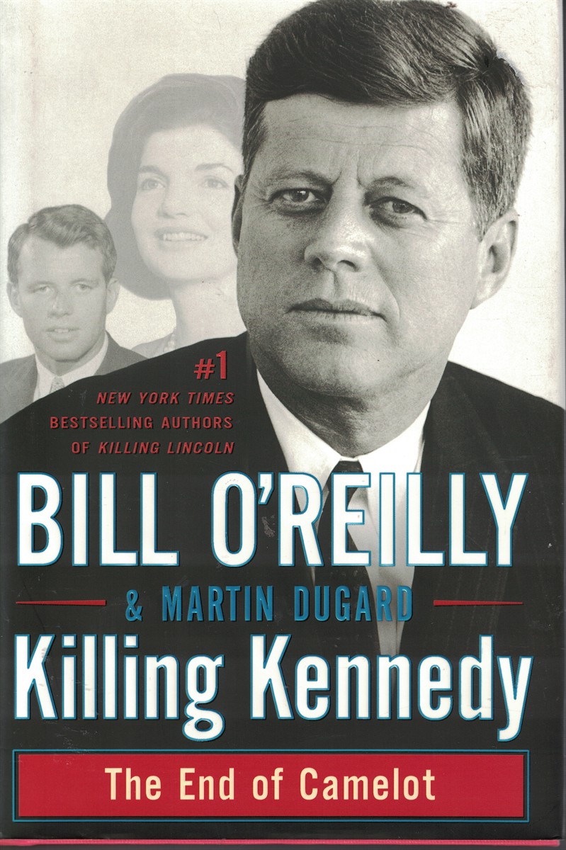 Killing Kennedy - the End of Camelot