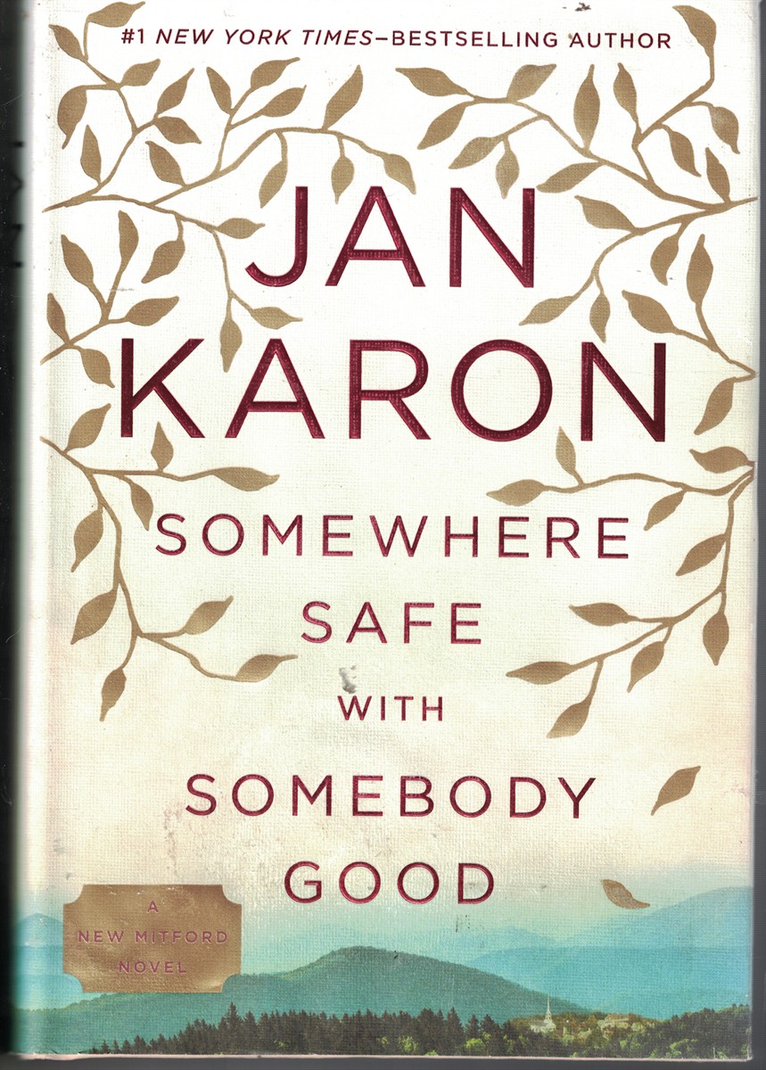 Somewhere Safe with Somebody Good