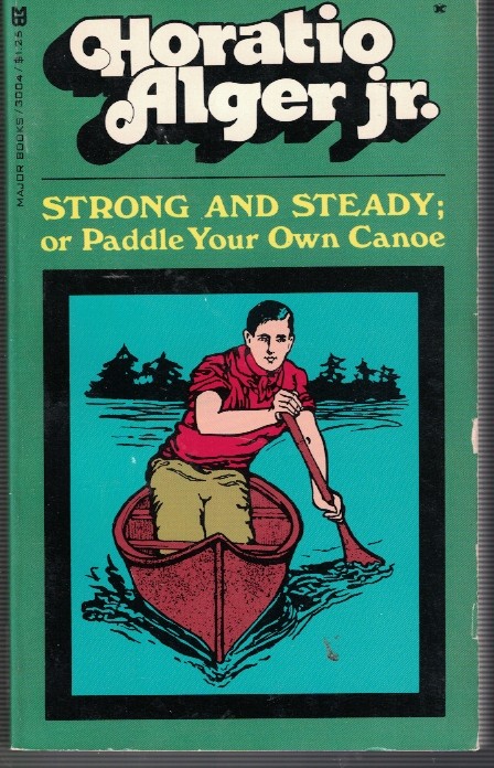 Strong and Steady; or Paddle Your Own Canoe Book 3