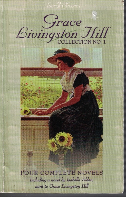 Image for Grace Livingston Hill Collection #1; Includes - Anunt Crete's Emancipaton, a Daily Rate, Girl from Montana, and Mara Grace Livingston Hill Collection #1; Includes - Anunt Crete's Emancipaton, a Daily Rate, Girl from Montana, and Mara