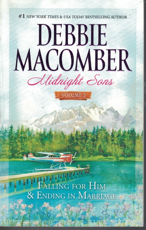 Midnight Sons - Volume 3 Includes - Falling for Him, Ending in Marriage, and Midnight Sons and Daughters