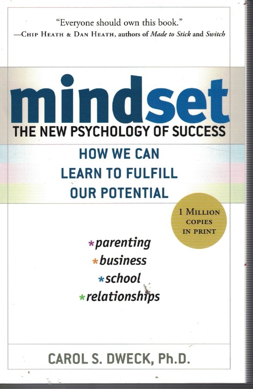 Mindset - the New Psychology of Success - How We Can Learn to Fulfill Our Potential