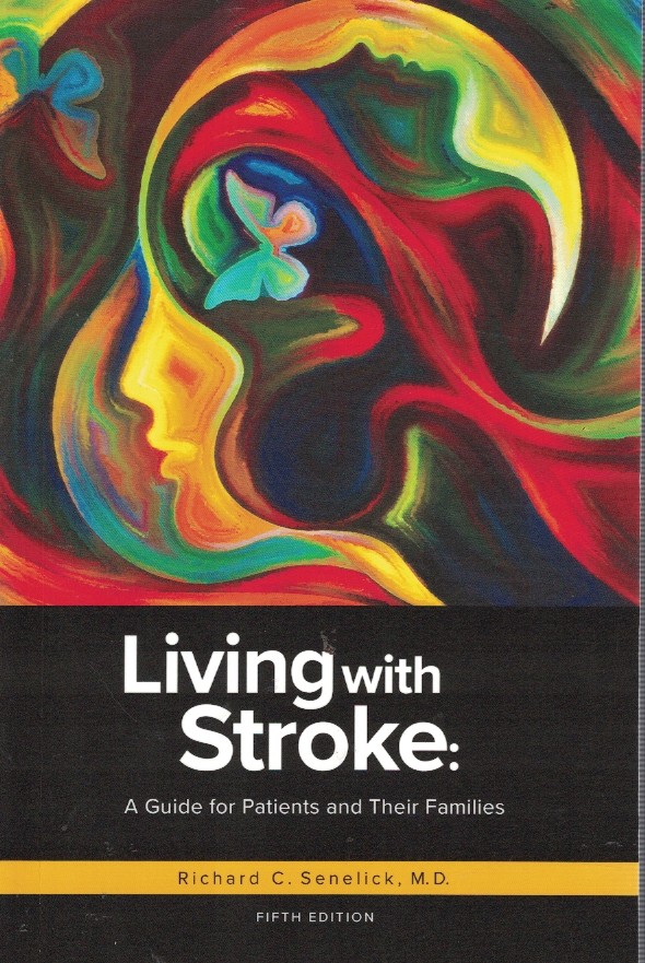 Living with Stroke; - a Guide for Patients and Their Families