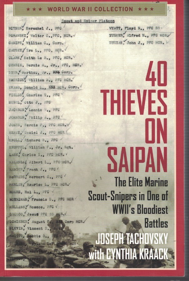40 Thieves on Saipan - the Elite Marine Scout Snipers in One of WW II's Bloodiest Battles
