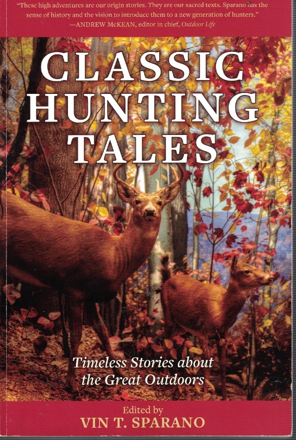 Classic Hunting Tales - Timeless Stories about the Great Outdoors