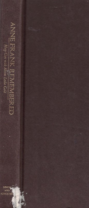 Anne Frank Remembered - the Story of the Woman Who Helped to Hide the Frank Family