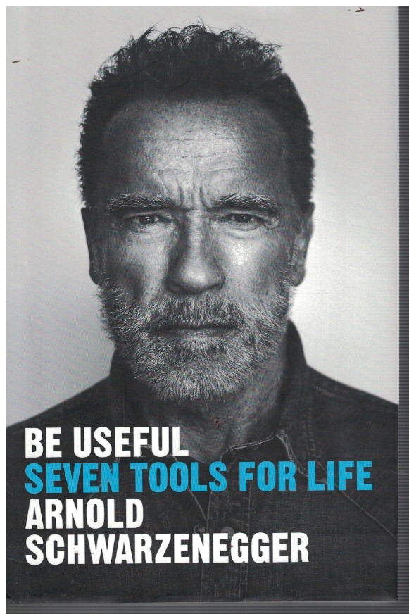Be Useful - Seven Tools for Life