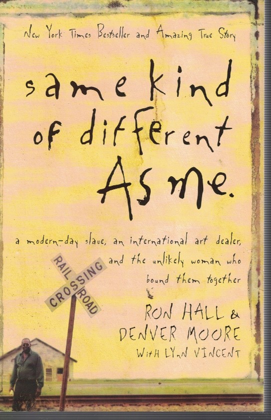 Same Kind of Different As Me