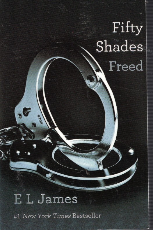 Fifty Shades Freed; Book 3
