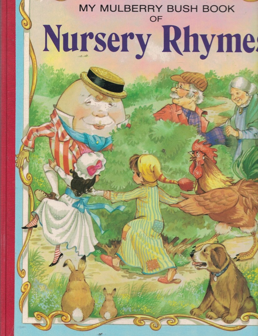 My Mulberry Bush Book of Nursery Rhymes