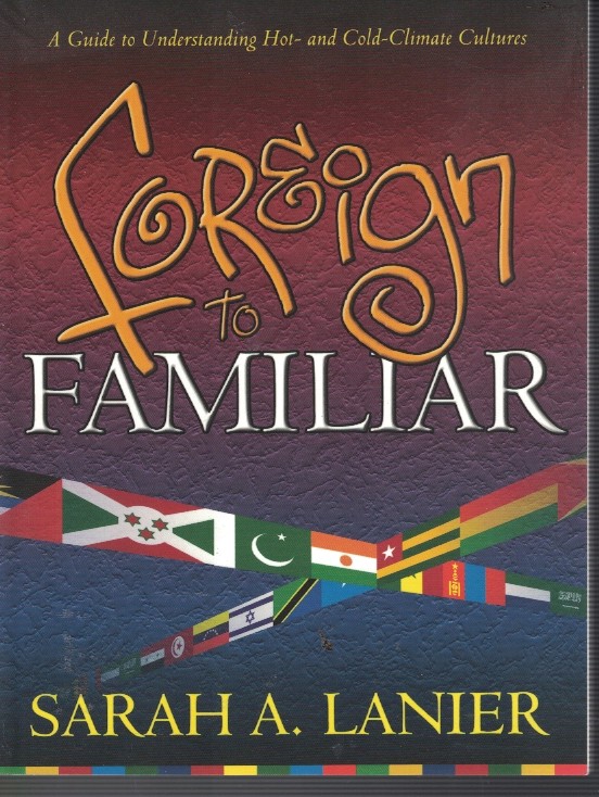 Foreign to Familiar - Guide to Understanding Hot and Cold Climate Cultures