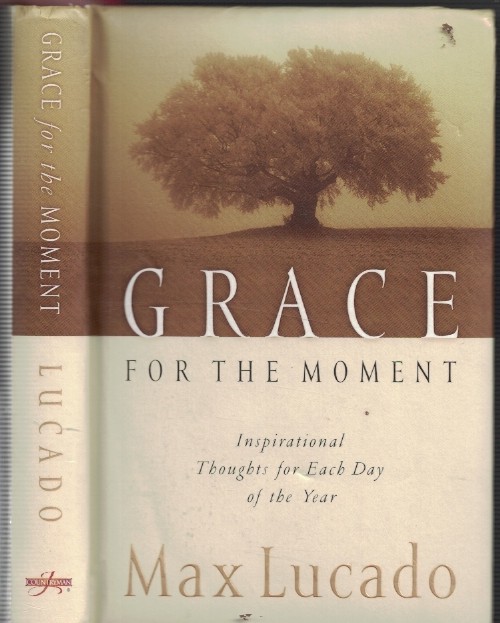 Grace for the Moment -Inspirational Thoughts for Each Day of the Year