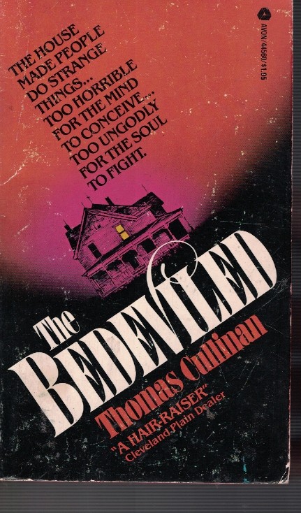 Bedeviled - the House Made People Do Strange Things