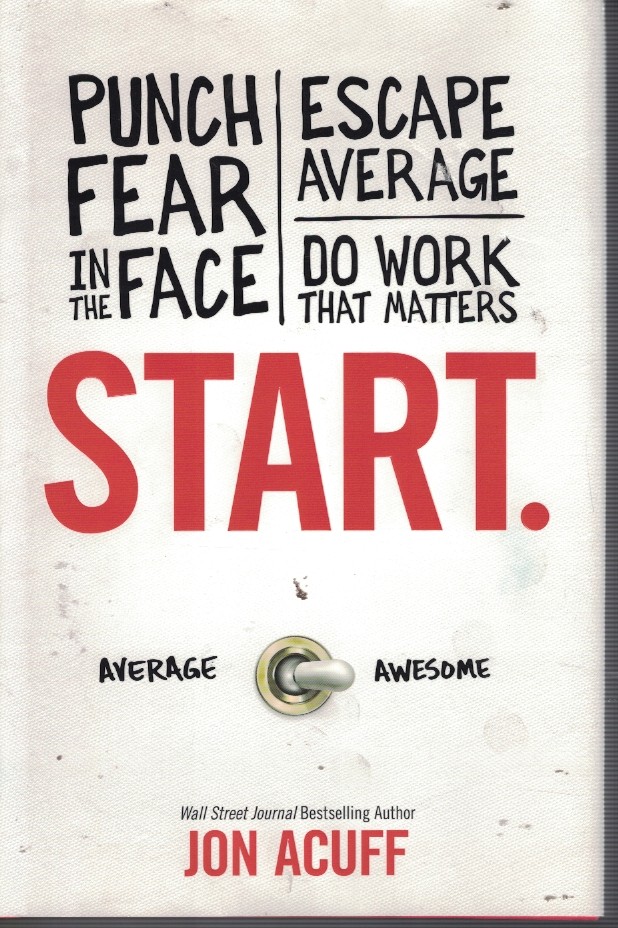 Start - Punch Fear in the Face - Escape Average - Do Work That Matters