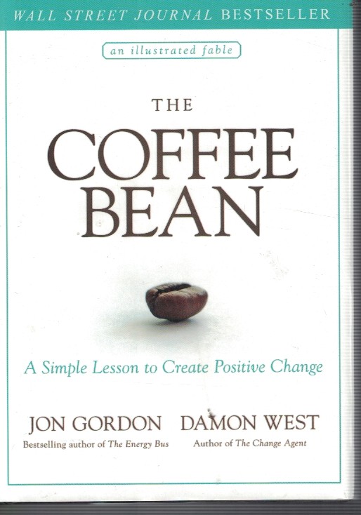 Coffee Bean - a Simple Lesson to Create Positive Change