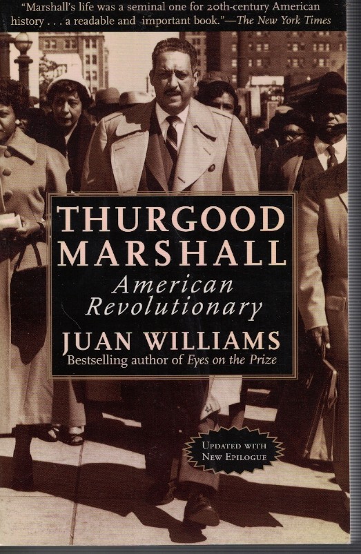 Thurgood Marshall - American Revolutionary