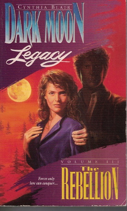 Dark Moon Legacy - Rebellion Book 3