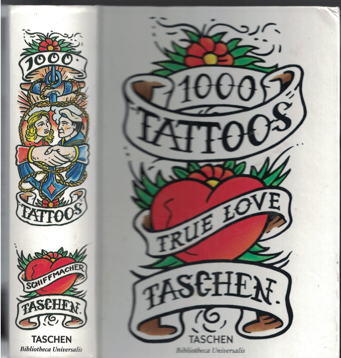 1000 Tattoos True Love Taschen by Henk Schiffmacher Burkhard