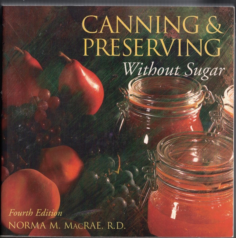 Canning and Preserving - Without Sugar