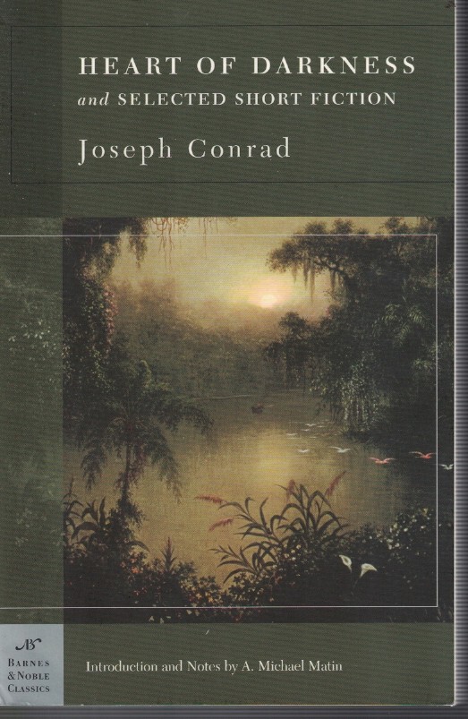 Heart of Darkness and Selected Short Fiction