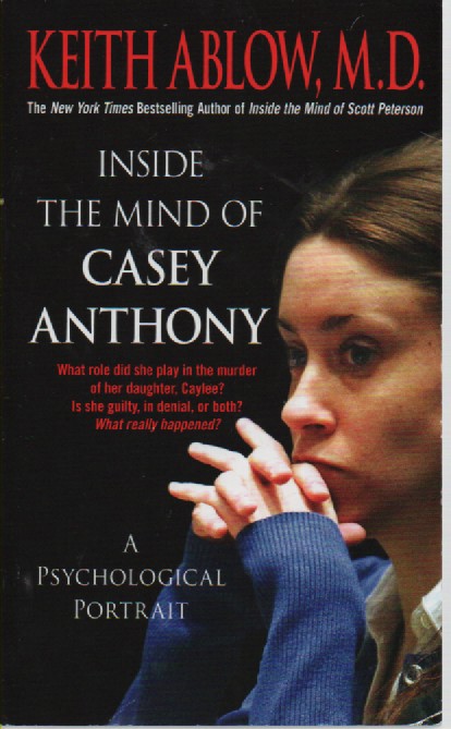Inside the Mind of Casey Anthony