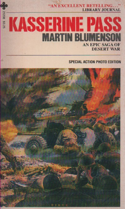 Kasserine Pass : Epic Saga of Desert War