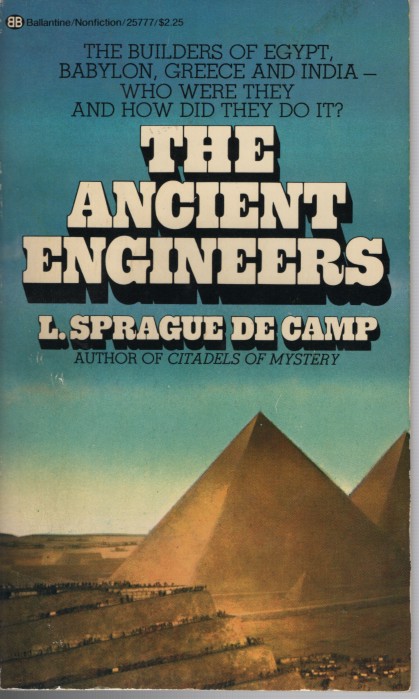 Ancient Engineers (25777) - the Builders of Egypt, Babylon, Greese and India - Who Were They and How Did They Do It