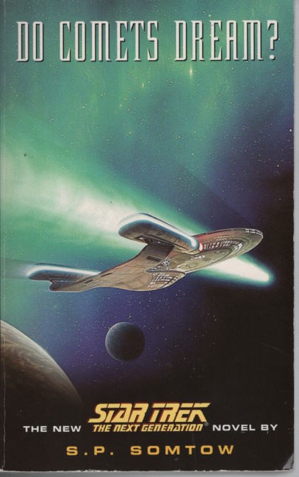 Do Comets Dream - Star Trek the Next Generation; - Volume 22