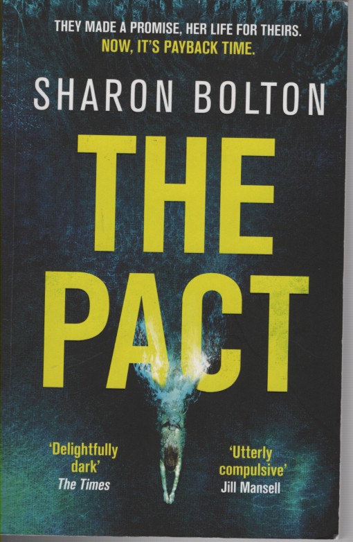 The Pact - They Made a Promise Her Life for Theirs. Now it is Payback Time