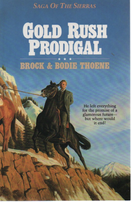 Gold Rush Prodigal; He Left Everything for the Promise of a Glamorous Future but Where Would it End