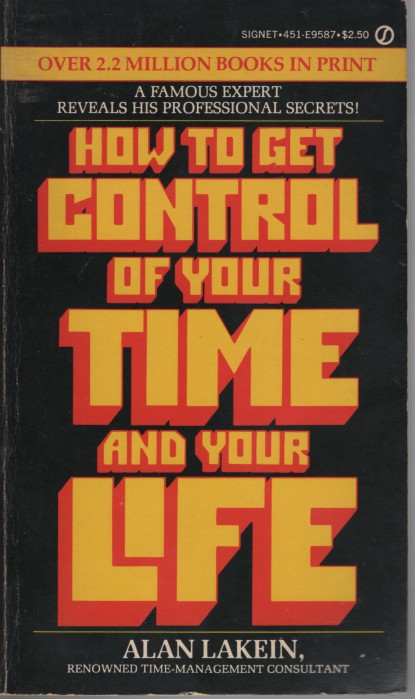 How to Get Control of Your Time and Your Life (451-E9587)