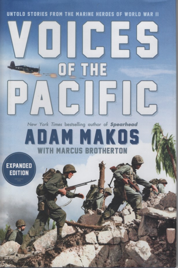 Voices of the Pacific; - Untold Stories from the Marine Heroes of World War II