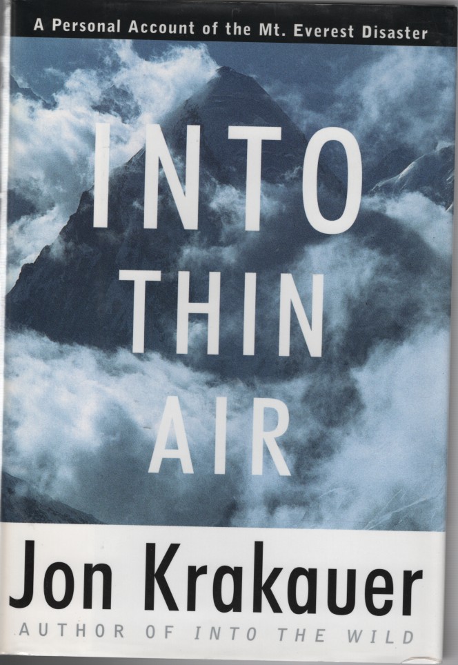 Into Thin Air; - Personal Account of the Mt. Everest Disaster