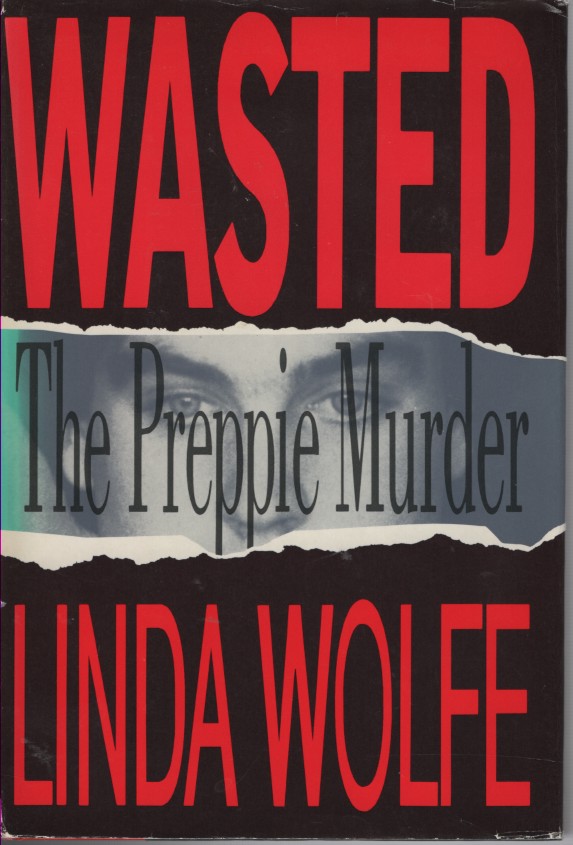 Wasted - the Preppie Murder