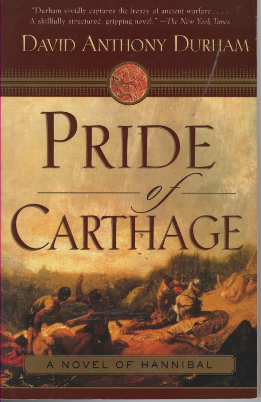 Pride of Carthage - a Novel of Hannibal