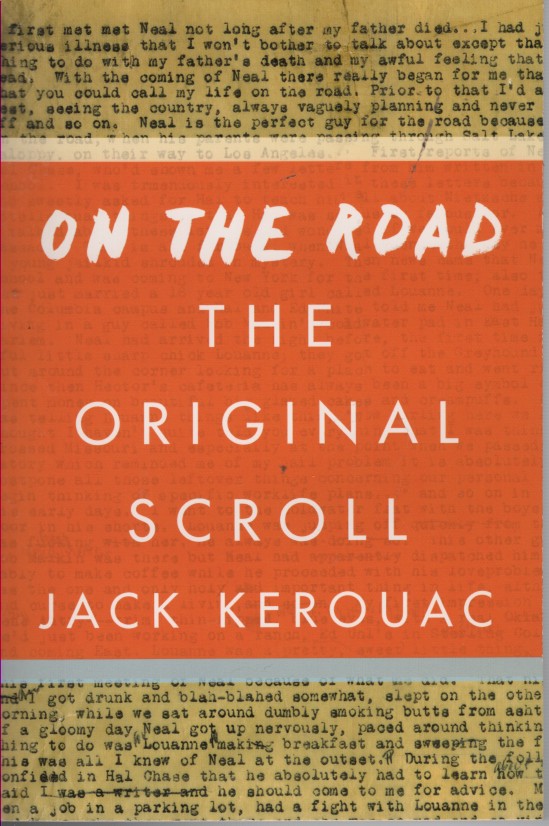 On the Road; - the Original Scroll