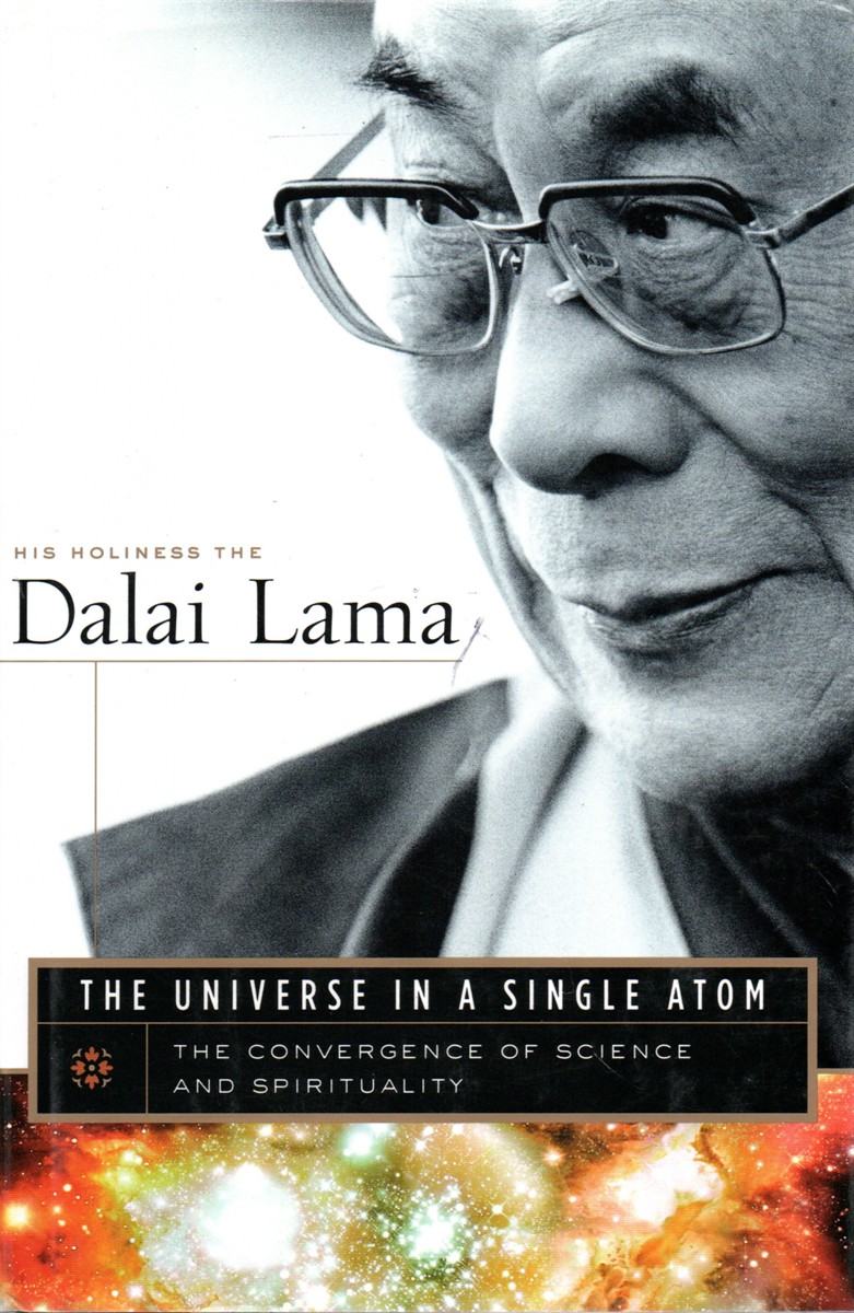 The Universe in a Single Atom; The Convergence of Science and Spirituality